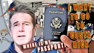 I need to get to Costa Rica – Where is my passport!!!