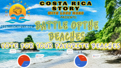 Battle of the Beaches- Costa Rica