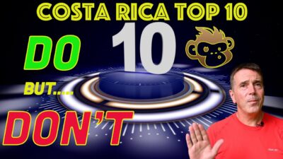 Costa Rica top 10 do and don’ts
