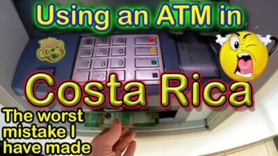 💰 💶 🏧 💲Using an ATM (Cajero automático) in Costa Rica- The worst mistake I have made yet!!💰 💶 🏧 💲