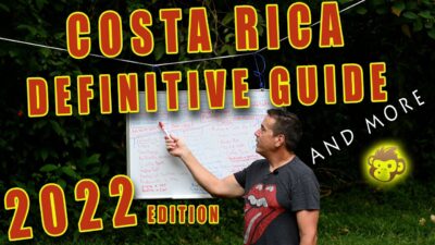 Definitive guide to Costa Rica 2022 and more resources for travel plans and relocating