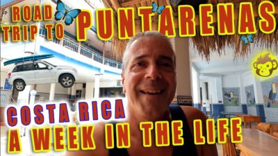 Road trip to Puntarenas Costa Rica- A day in the life Costa Rica