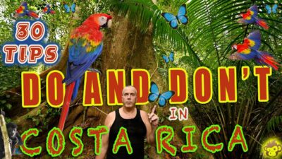 Costa Rica top do and don’ts 2022