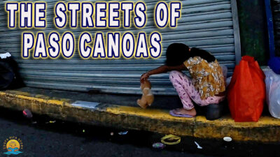 The Streets of Paso Canoas Panama- The immigration Crisis 2023