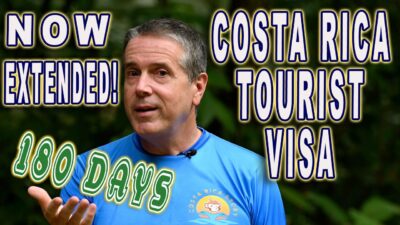 Costa Rica Tourist Visa extended to 180 days from 90 days- effective now!