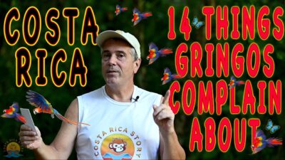 Top 14 things Gringos complain about in Costa Rica