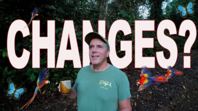 Big Changes to my Costa Rica Life!